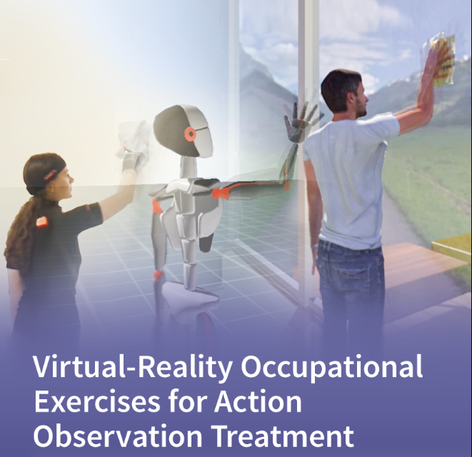 Virtual Reality Occupationa Exercises for Action Observation Treatment